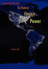 Connecting The Dots To Future Electric Power By Edward J. Bair Cover Image