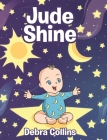 Jude Shine By Debra Collins Cover Image