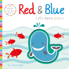 Red & Blue (Touch, Feel, Explore!) By Jenny Copper, Alena Razumova (Illustrator), Imagine That Cover Image