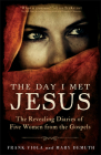 The Day I Met Jesus: The Revealing Diaries of Five Women from the Gospels Cover Image