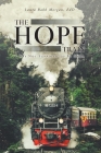 The Hope Train: I Was Not Supposed to Be Here Cover Image