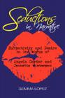 Seductions in Narrative: Subjectivity and Desire in the Works of Angela Carter and Jeanette Winterson By Gemma Gorga, Gemma Lopez Cover Image