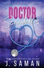 Doctor Scandalous: Special Edition Cover By J. Saman, Julie Saman Cover Image
