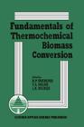 Fundamentals of Thermochemical Biomass Conversion By R. P. Overend (Editor), T. Milne (Editor), L. Mudge (Editor) Cover Image