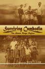 Surviving Cambodia, the Khmer Rouge Regime By Bun T. Lim Cover Image