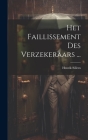 Het Faillissement Des Verzekeraars ... Cover Image