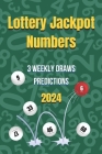 Lottery Jackpot Numbers: 3 Weekly Draws Predictions Cover Image