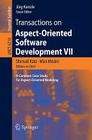 Transactions on Aspect-Oriented Software Development VII: A Common Case Study for Aspect-Oriented Modeling By Shmuel Katz (Editor in Chief), Mira Mezini (Editor in Chief), Jörg Kienzle (Guest Editor) Cover Image