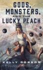 Gods, Monsters, and the Lucky Peach Cover Image