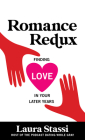 Romance Redux: Finding Love in Your Later Years Cover Image