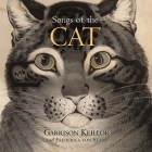 Songs of the Cat Lib/E By Garrison Keillor, Frederica Von Stade (Vocal by), Frederica Von Stade (Performed by) Cover Image