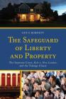 The Safeguard of Liberty and Property: The Supreme Court, Kelo v. New London, and the Takings Clause By Guy F. Burnett Cover Image