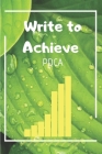 Write to Achieve PDCA: The Easy Professional Way to Organize Ideas By John Doe George Cover Image