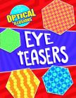 Eye Teasers By Anna Claybourne Cover Image