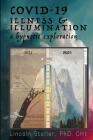 Covid-19: Illness & Illumination: A Hypnotic Exploration By Lincoln Stoller Cover Image