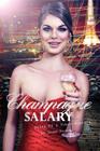 Champagne Salary: Diary of a Toyko Hostess By Rose Beach, Caprice De Luca (Editor) Cover Image