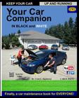 Your Car Care Companion Black and White: Black and White Edition Cover Image
