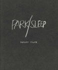 Robert Frank: Park / Sleep By Robert Frank (Photographer) Cover Image