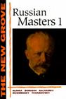 The New Grove Russian Masters I: Glinka, Borodin, Balakirev, Musorgsky, Tchaikovsky (The New Grove Series) By David Brown Cover Image