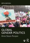 Global Gender Politics (Dilemmas in World Politics) Cover Image