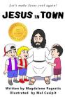 Jesus in Town By Mel Casipit (Illustrator), Magdalene Pagratis Cover Image