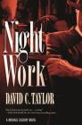 Night Work: A Michael Cassidy Novel By David C. Taylor Cover Image