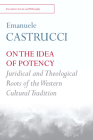 On the Idea of Potency: Juridical and Theological Roots of the Western Cultural Tradition Cover Image