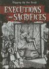 Executions and Sacrifices (Digging Up the Dead) By Heather Moore Niver Cover Image