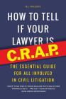 How To Tell if Your Lawyer is C.R.A.P. By B. J. Nelson Cover Image