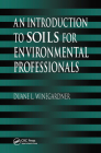 An Introduction to Soils for Environmental Professionals Cover Image