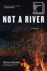 Not a River: A Novel Cover Image