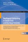 Intelligent Computing in Smart Grid and Electrical Vehicles: International Conference on Life System Modeling and Simulation, Lsms 2014 and Internatio (Communications in Computer and Information Science #463) Cover Image