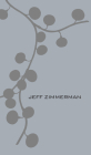 Jeff Zimmerman By Jeff Zimmerman (Artist), Rachel Wolff (Text by (Art/Photo Books)), Zesty Meyers (Foreword by) Cover Image
