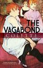 The Vagabond (Dover Books on Literature & Drama) By Colette, Stanley Appelbaum (Translator), Stanley Appelbaum (Introduction by) Cover Image