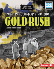 The Real History of the Gold Rush By Anitra Butler-Ngugi Cover Image