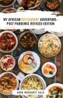 My African Restaurant Adventure: Post Pandemic Revised Edition By Akon Margaret Kalu Cover Image