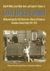 Lost Delta Found: Rediscovering the Fisk University-Library of Congress Coahoma County Study, 1941-1942 Cover Image