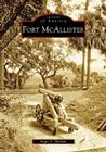 Fort McAllister (Images of America) By Roger S. Durham Cover Image