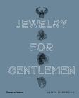 Jewelry for Gentlemen By James Sherwood Cover Image