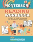 Montessori Reading Workbook: A LEARN TO READ activity book with Montessori reading tools By Evelyn Irving (Illustrator), Julia Palmarola Cover Image