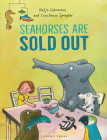 Seahorses Are Sold Out By Constanze Spengler, Katja Gehrmann (Illustrator) Cover Image