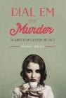 Dial Em for Murder By Marni Bates Cover Image