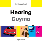 My Bilingual Book–Hearing (English–Turkish) (My Bilingual Book ) By Milet Publishing Cover Image