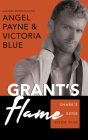 Grant's Flame By Angel Payne, Victoria Blue, Erin Mallon (Read by) Cover Image