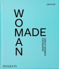 Woman Made, Great Women Designers: Great Women Designers By Jane Hall Cover Image