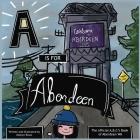 A is for Aberdeen By Kaitlyn R. Rowe Cover Image