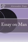 Essay on Man By Alexander Pope Cover Image