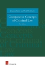 Comparative Concepts of Criminal Law: 3rd edition By Johannes Keiler (Editor), David Roef (Editor), Jacques Claessen (Contributions by), Christina Peristeridou (Contributions by), Jeroen Blomsma (Contributions by) Cover Image