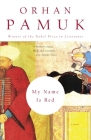 My Name Is Red (Vintage International) By Orhan Pamuk, Erdag Goknar (Translated by) Cover Image
