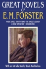 Great Novels of E. M. Forster: Where Angels Fear to Tread, The Longest Journey, A Room with a View, Howards End By E. M. Forster, Louis Auchincloss (Introduction by) Cover Image